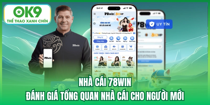 Nhà Cái 78win - Đánh Giá Tổng Quan Nhà Cái Cho Người Mới