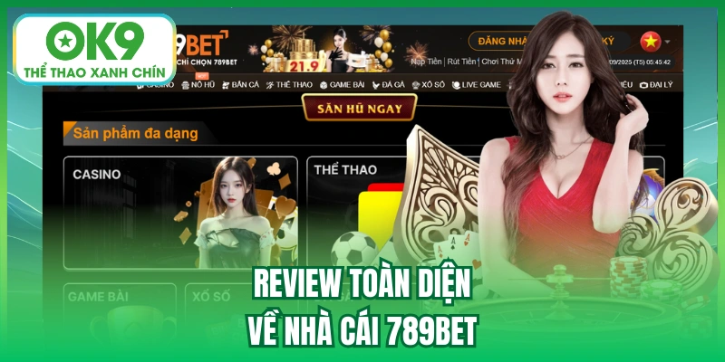 Review toàn diện về nhà cái 789bet